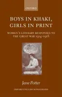 Boys in Khaki, Girls in Print - Potter, Jane (Senior Lecturer in Publishing, Oxford Brookes University)