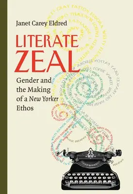 Literate Zeal - Eldred, Janet