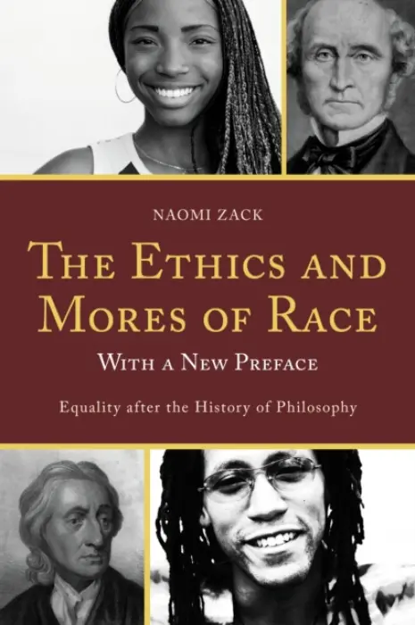 Ethics and Mores of Race - Zack, Naomi