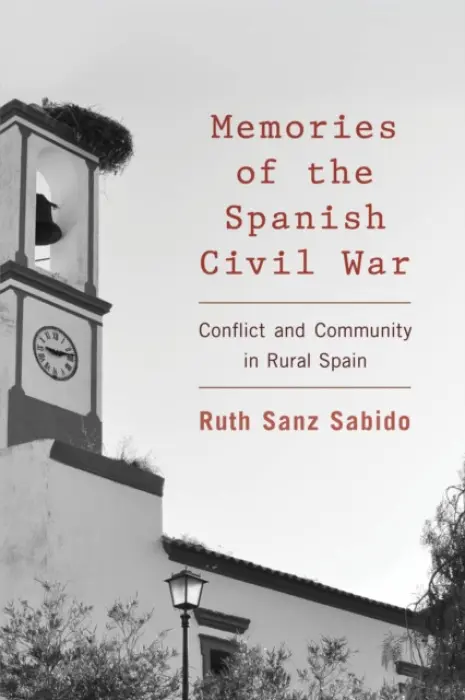Memories of the Spanish Civil War - Sabido, Ruth Sanz
