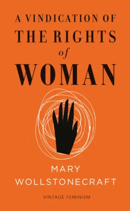 Vindication of the Rights of Woman (Vintage Feminism Short Edition) - Wollstonecraft, Mary
