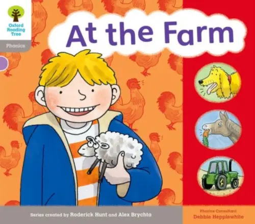 Oxford Reading Tree: Level 1: Floppy's Phonics: Sounds and Letters: At the Farm - Hunt, Roderick a Hepplewhite, Debbie a Ruttle, Kate