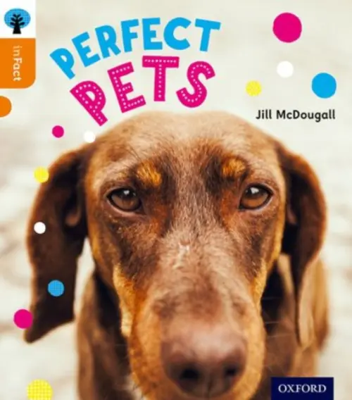Oxford Reading Tree inFact: Level 6: Perfect Pets - McDougall, Jill