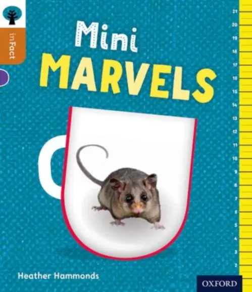 Oxford Reading Tree inFact: Level 8: Mini Marvels - Hammonds, Heather