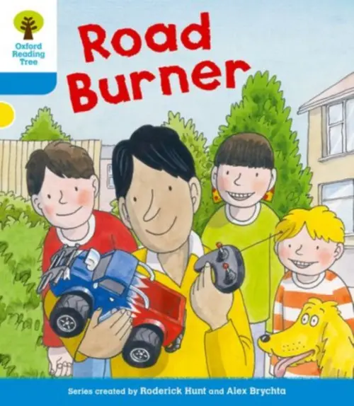 Oxford Reading Tree: Level 3 More a Decode and Develop Road Burner - Hunt, Roderick a Shipton, Paul