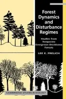 Forest Dynamics and Disturbance Regimes - Frelich, Lee E. (University of Minnesota)