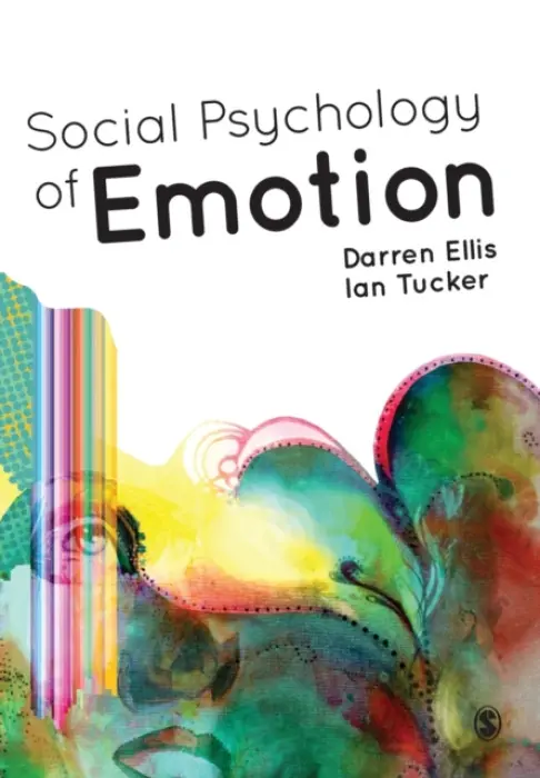 Social Psychology of Emotion - Ellis, Darren a Tucker, Ian