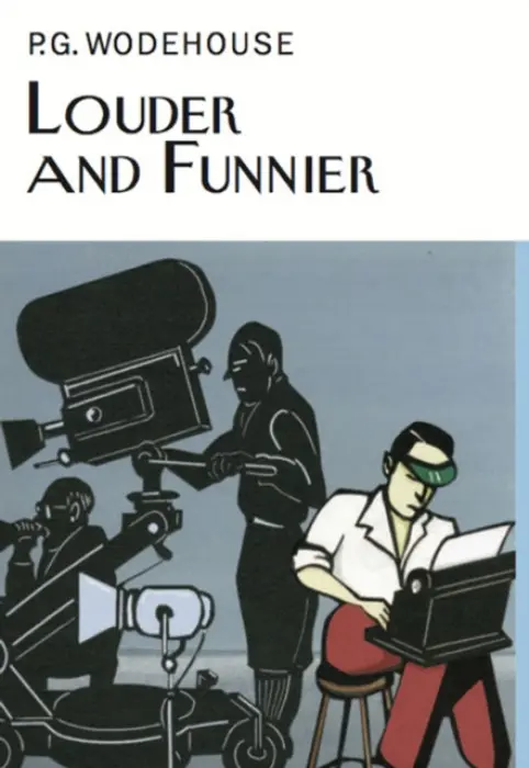 Louder & Funnier - Wodehouse, P.G.
