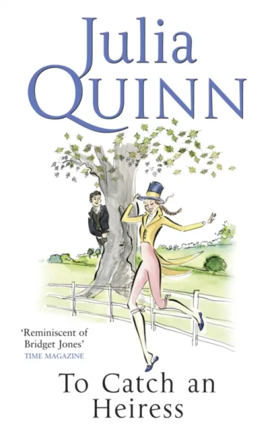 To Catch An Heiress - Julia Quinnová