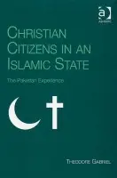 Christian Citizens in an Islamic State - Gabriel, Theodore
