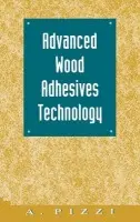 Advanced Wood Adhesives Technology - Pizzi, A.