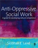 Anti-Oppressive Social Work - Laird, Siobhan