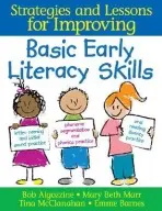 Strategies and Lessons for Improving Basic Early Literacy Skills - Algozzine, Bob a Marr, Mary Beth a McClanahan, Tina A. a Barnes, Emma McGee
