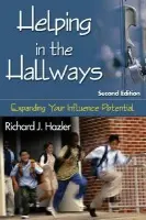 Helping in the Hallways - Hazler, Richard J.
