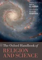 Oxford Handbook of Religion and Science - Simpson, ZacharyZ.S