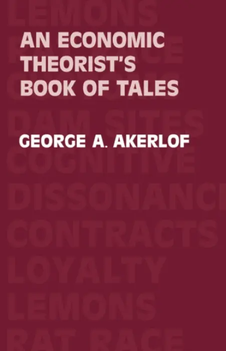 Economic Theorist's Book of Tales - Akerlof, George A.