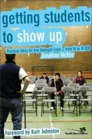 Getting Students to Show Up - McKee, Jonathan