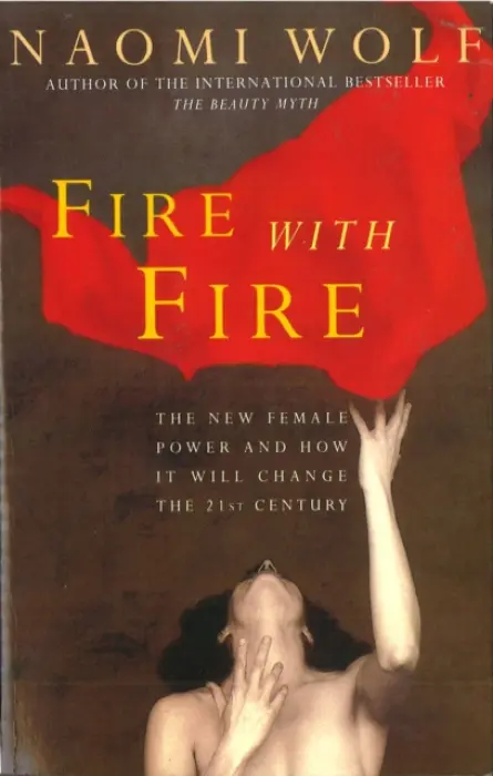 Fire with Fire - Wolf, Naomi