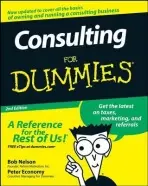 Consulting For Dummies 2e - Bob Nelson, Peter Economy