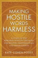 Making Hostile Words Harmless - Cohen-Posey, Kate (Lakeland, FL)