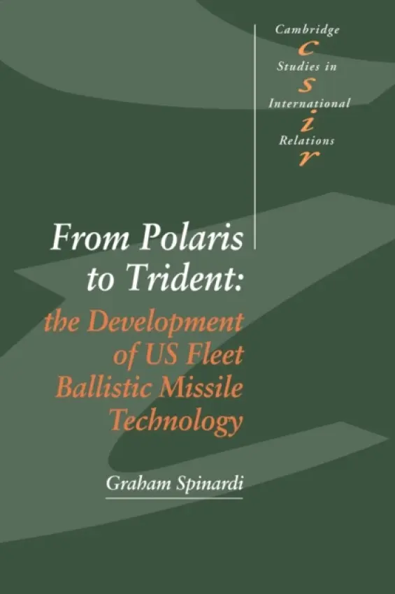 From Polaris to Trident - Spinardi, Graham (University of Edinburgh)