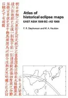 Atlas of Historical Eclipse Maps - Houlden, M. A. a Stephenson, F. R.