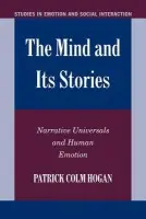 Mind and its Stories - Hogan, Patrick Colm (University of Connecticut)