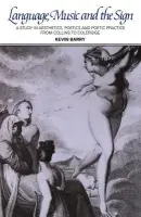 Language, Music, and the Sign - Barry, Kevin M.