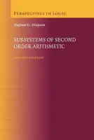 Subsystems of Second Order Arithmetic - Simpson, Stephen G. (Pennsylvania State University)
