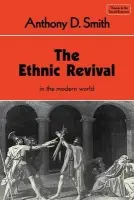 Ethnic Revival - Smith, Anthony D. (London School of Economics)