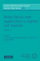 Model Theory with Applications to Algebra and Analysis: Volume 1
