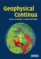 Geophysical Continua - Kennett, B. L. N. (Australian National University, Canberra) a Bunge, H.-P. (Universitat Munchen)