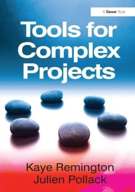 Tools for Complex Projects - Remington, Kaye a Pollack, Julien