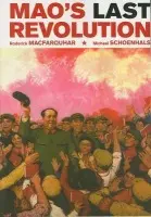 Mao's Last Revolution - MacFarquhar, Roderick a Schoenhals, Michael