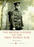 British Soldier of the First World War - Doyle, Professor Peter