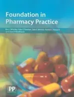 Foundation in Pharmacy Practice - Whalley, Dr Benjamin J. a Fletcher, Kate a Weston, Samantha a Howard, Mrs Rachel a Rawlinson, Clare F