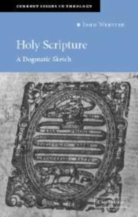 Holy Scripture - Webster, John (University of Aberdeen)
