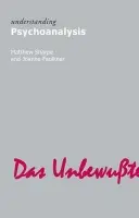 Understanding Psychoanalysis - Sharpe, Matthew a Faulkner, Joanne