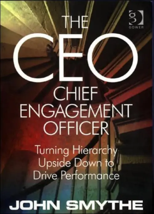 CEO: Chief Engagement Officer - Smythe, John