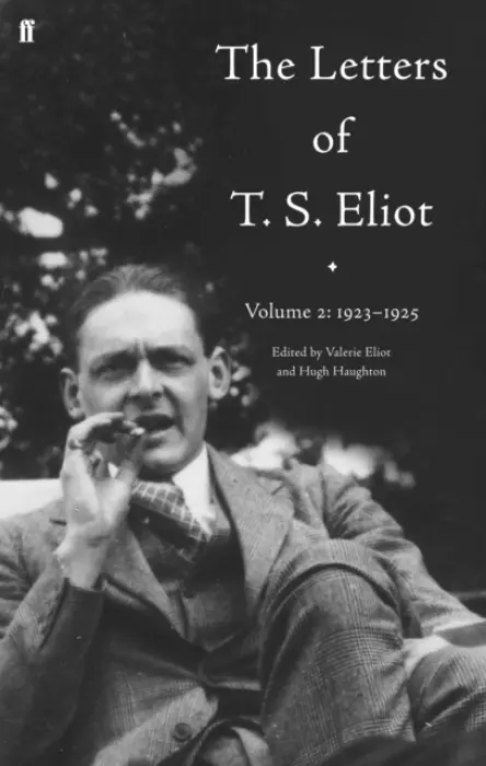 Letters of T. S. Eliot Volume 2: 1923-1925 - Eliot, T. S.