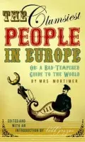 Clumsiest People in Europe - Mortimer, Favell Lee a Pruzan, Todd
