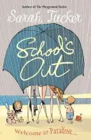 School's Out - Tucker, Sarah