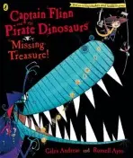 Captain Flinn and the Pirate Dinosaurs: Missing Treasure! - Andreae, Giles