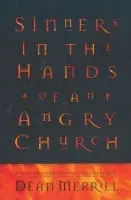 Sinners in the Hands of an Angry Church - Merrill, Dean