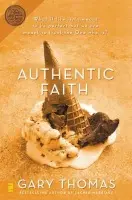 Authentic Faith - Thomas, Gary