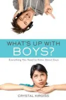 What's Up with Boys? - Kirgiss, Crystal