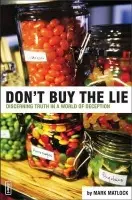 Don't Buy the Lie - Matlock, Mark