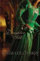 Daughter of Silk - Chaikin, Linda Lee