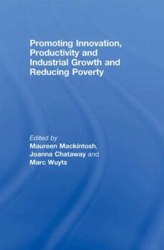 Promoting Innovation, Productivity and Industrial Growth and Reducing Poverty