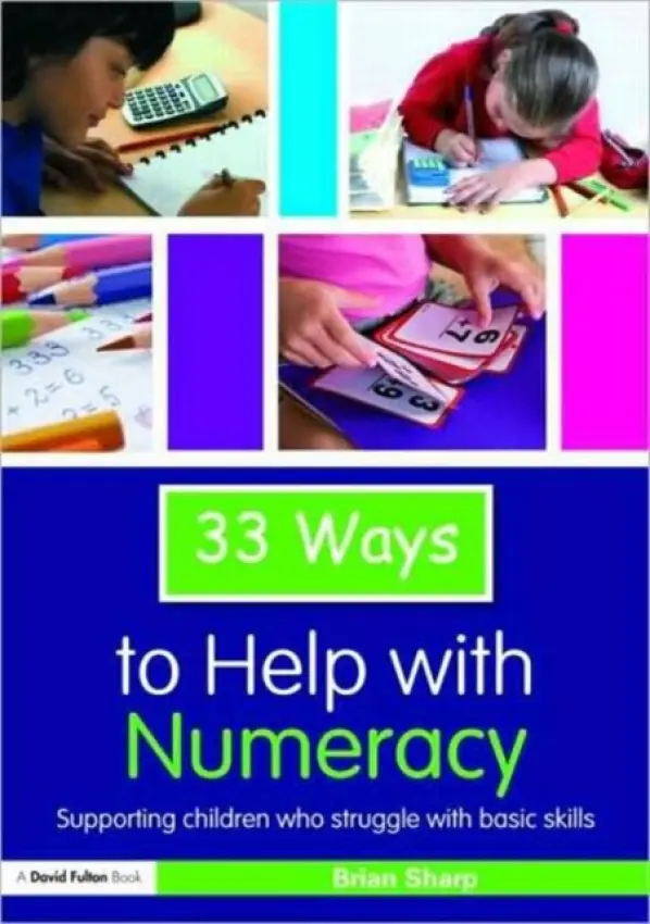 33 Ways to Help with Numeracy - Sharp, Brian
